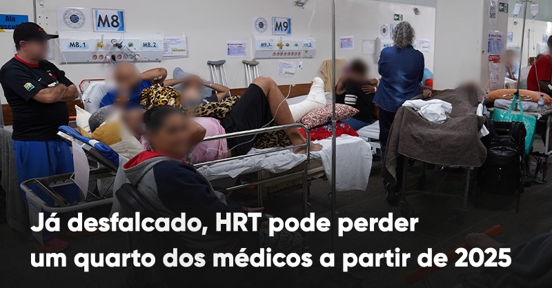 Já desfalcato, HRT pode perder ainda mais médicos