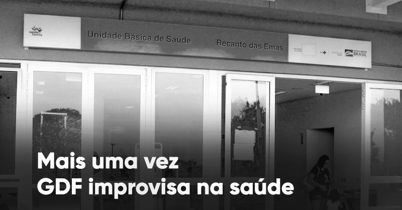 mais uma vez o gdf improvisa na saúde