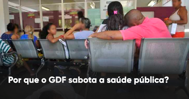 GDF sabota a saúde